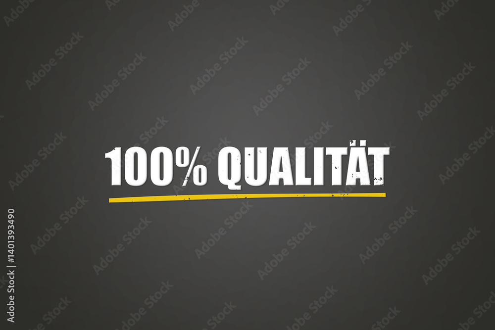 Obraz premium 100% Qualitaet (100% quality) - A blackboard with white text.