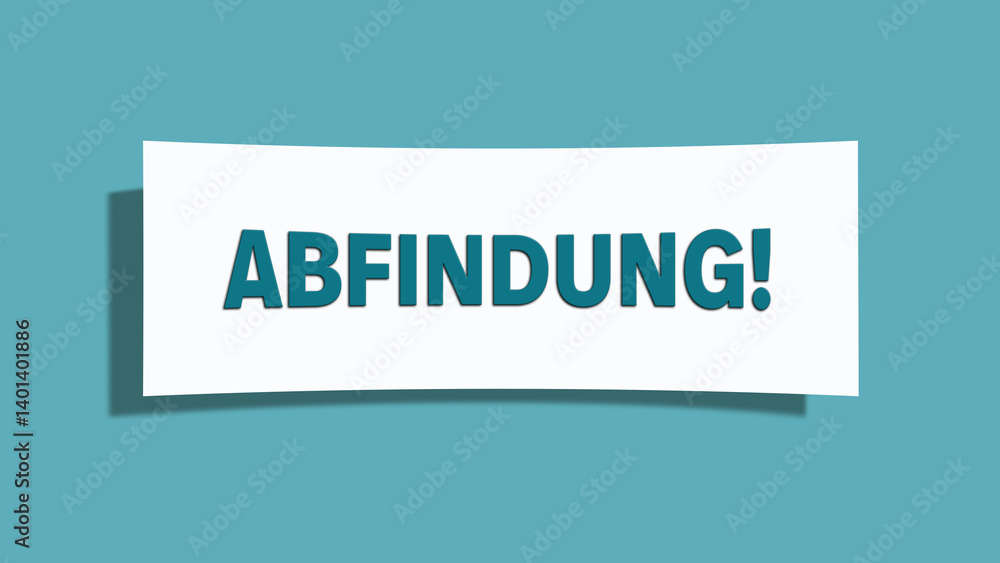 Abfindung (Severance pay) - A card isolated on light green background. Abfindung (Severance pay) - A card isolated on light green background.