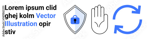 Shield featuring lock, raised hand gesture, and sync symbol signify security, privacy, and data update. Ideal for cybersecurity, privacy settings, synchronization, update processes user permissions