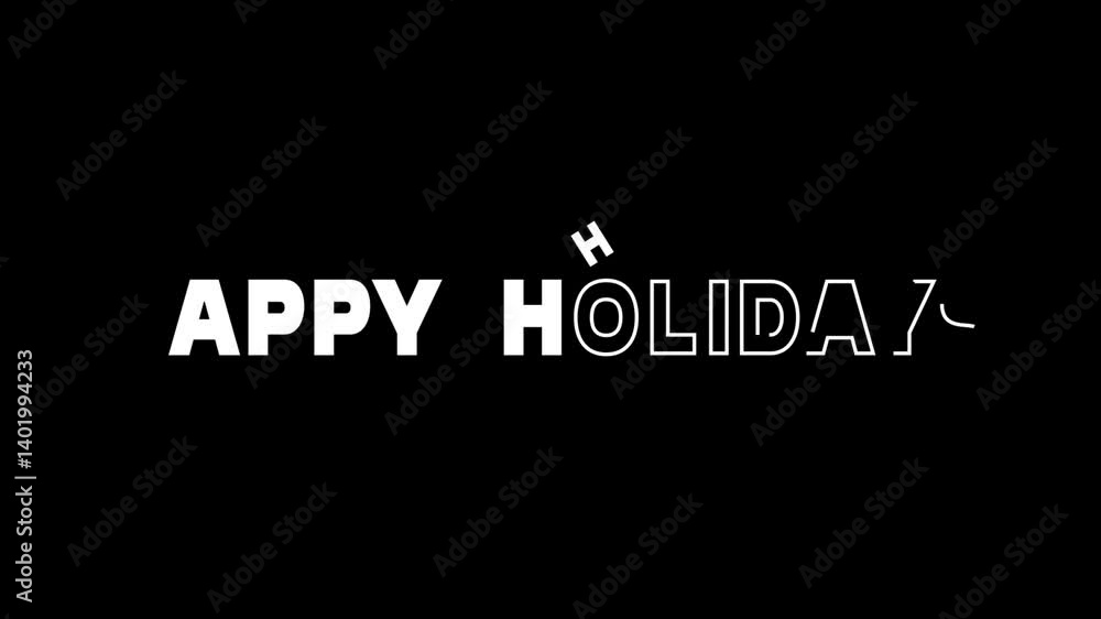 animated festive greeting text happy holidays in bold white letters on black background perfect for new year, seasonal wishes and celebration intros animated festive greeting text happy holidays in bold white letters on black background perfect for new year, seasonal wishes and celebration intros