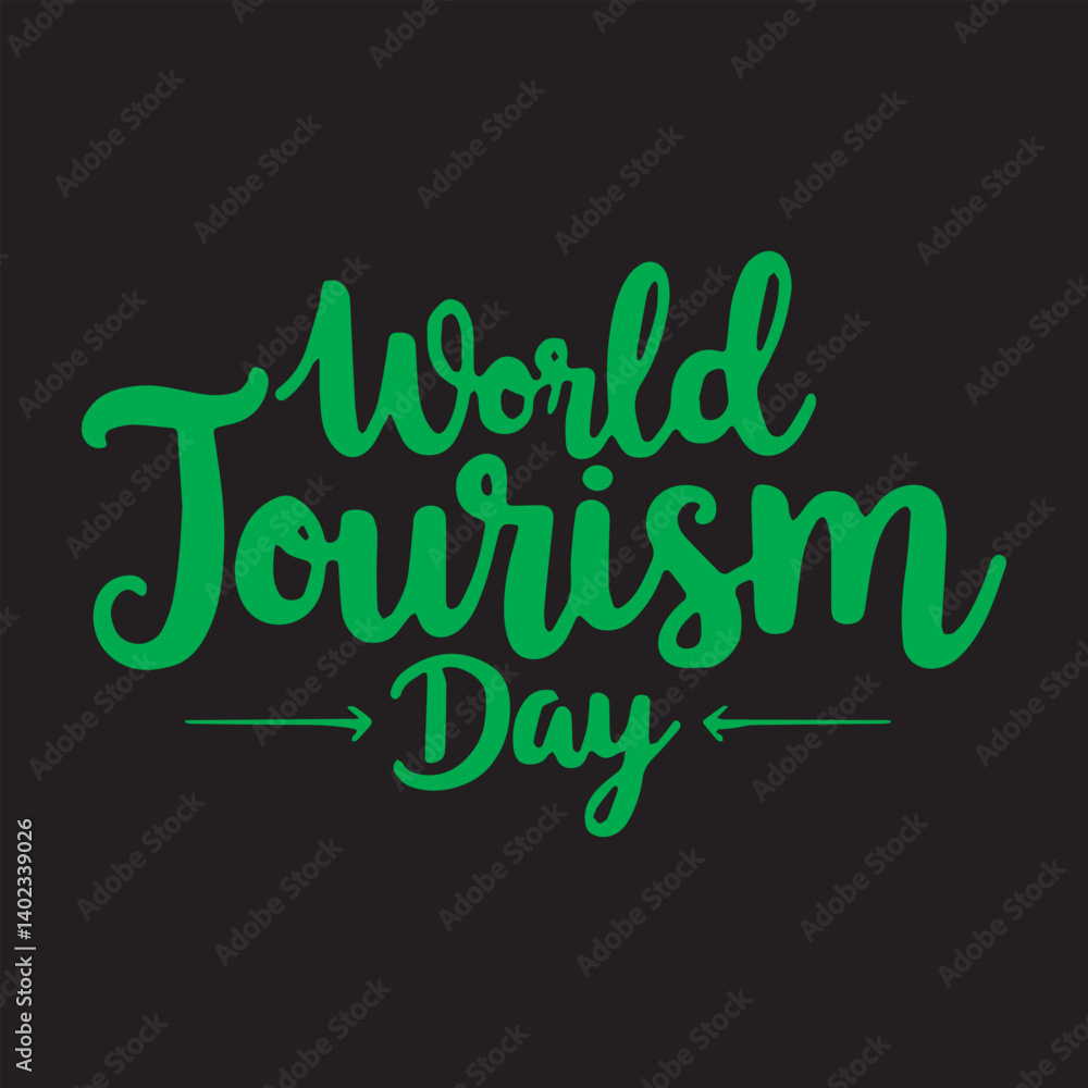 Obraz premium World Tourism Day Calligraphy Typography Design,Elegant World Tourism Day Lettering Artwork,Handwritten World Tourism Day Script Text,Stylish World Tourism Day Typography Art,Black and White World