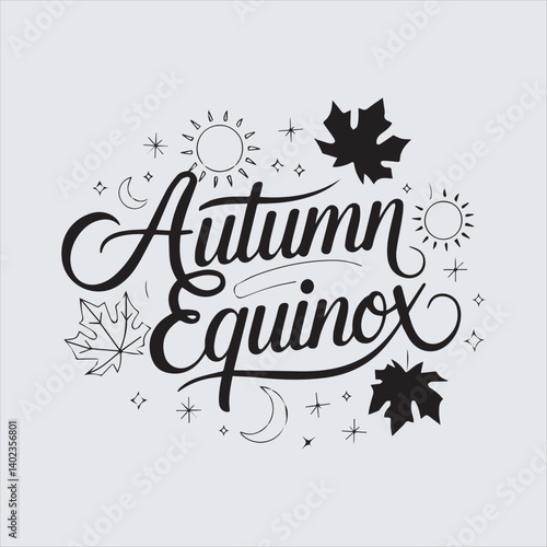 Autumn Equinox Calligraphy with Fall Leaves and Sun,Elegant Autumn Equinox Typography with Seasonal Elements,Handwritten Autumn Equinox Script with Maple Leaves,Fall Season Equinox Celebration Design 