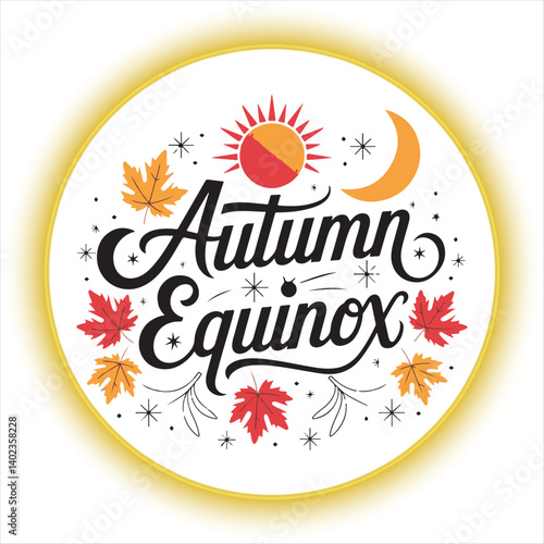 Autumn Equinox Calligraphy with Fall Leaves and Sun,Elegant Autumn Equinox Typography with Seasonal Elements,Handwritten Autumn Equinox Script with Maple Leaves,Fall Season Equinox Celebration Design 