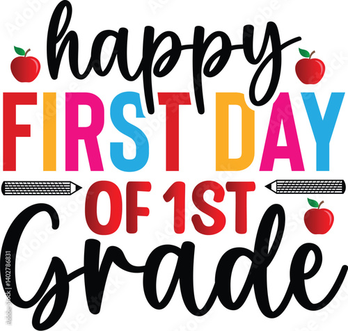 Happy First Day of 1st Grade