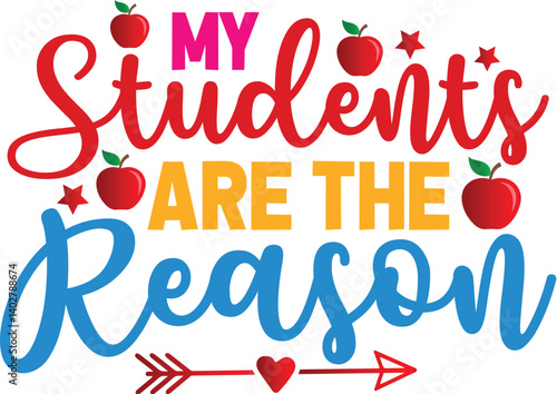 My Students Are the Reason