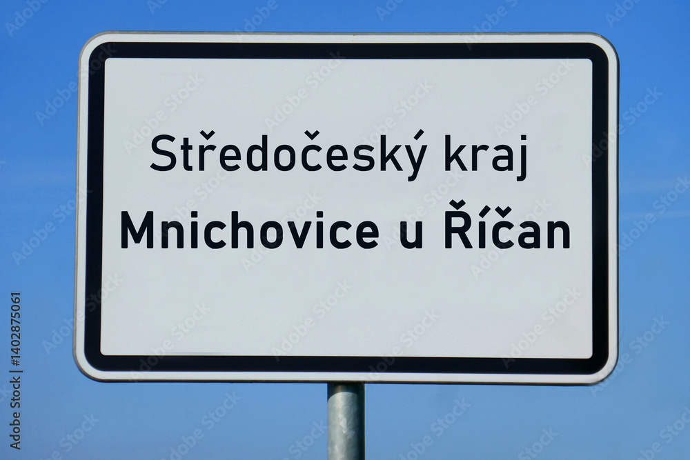 Ortsschild Středočeský kraj Mnichovice u Říčan Ortsschild Středočeský kraj Mnichovice u Říčan