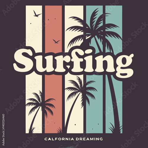 Retro Vintage Surfing California Dreaming Palm Trees Beach Graphic Illustration