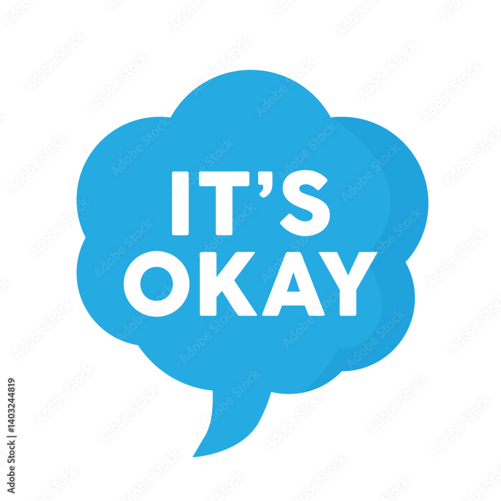chat bubble with blue it's okay text chat bubble with blue it's okay text