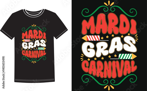 Mardi gras carnival. Mardi Gras Louisiana Festival Shirt Design.