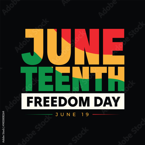 Juneteenth template design with bold typography in green, yellow and red color. African American black people Freedom Day celebrate on June 19. Juneteenth banner, poster, template. Vector illustration