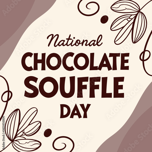 National Chocolate Souffle Day Festive Brown Beige Vector Design Leaf Swirls
