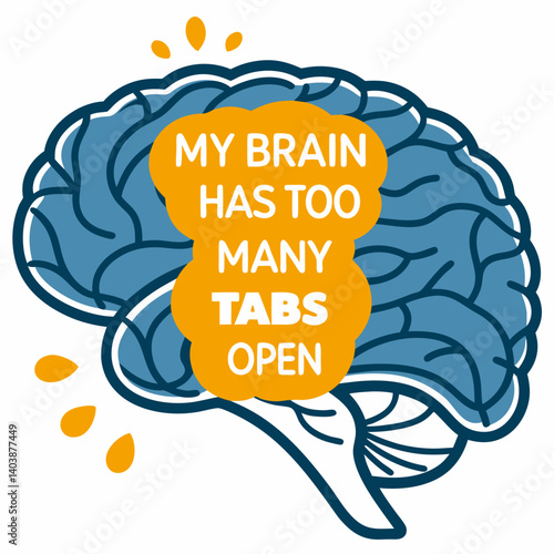 Funny Blue Cartoon Brain Graphic - "Too Many Tabs Open" - Mental Overload, Stress, Multitasking, Information Overload, Busy Mind, Cluttered Mind
