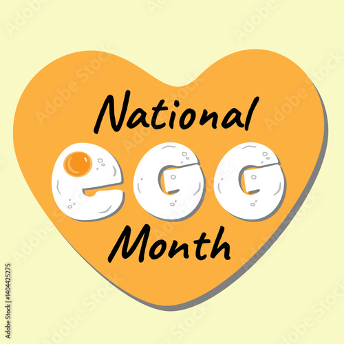 Cute egg theme design celebrating National Egg Month, with text inside an orange heart. Great for social media posts, banners, recipes, kitchen decor.
