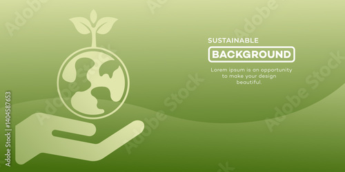 Sustainable Green Background Earth, Plant, Hand, EcoFriendly Design.