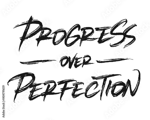 Progress over perfection
