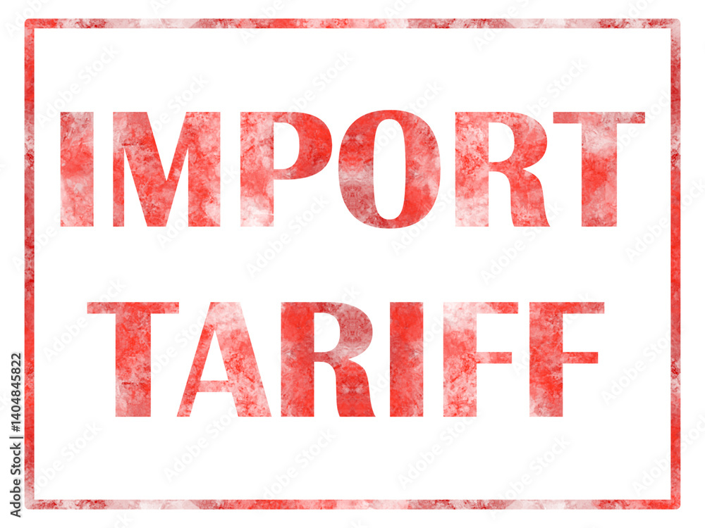 Import tariff sign or stamp. vector illustration Import tariff sign or stamp. vector illustration