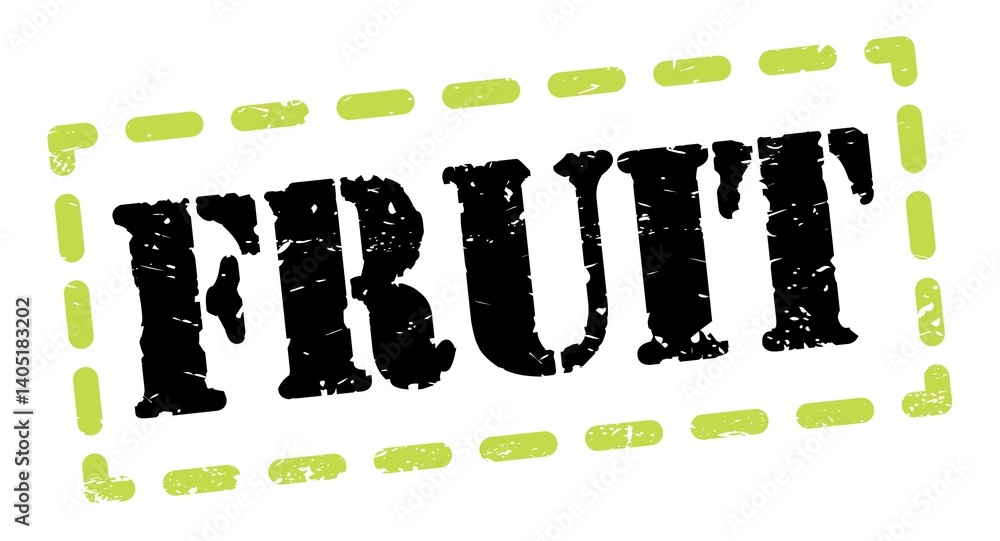 FRUIT text written on green-black stamp sign.