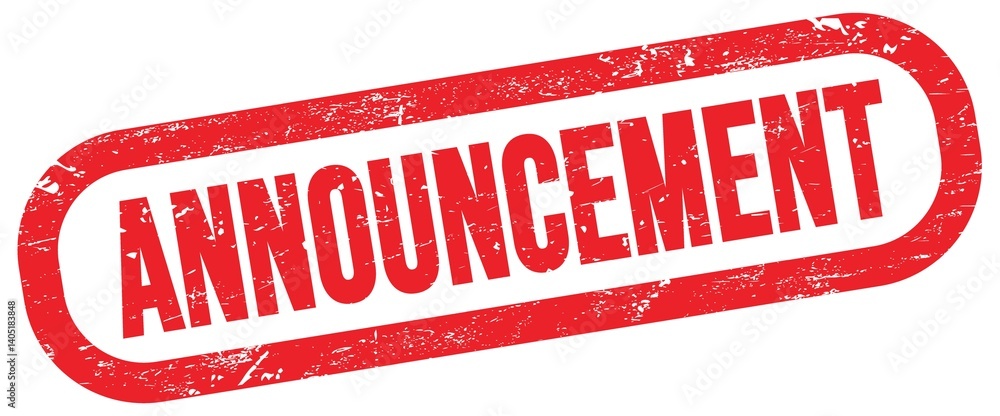 ANNOUNCEMENT, text written on red stamp sign.