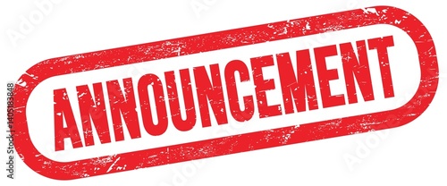 ANNOUNCEMENT, text written on red stamp sign.