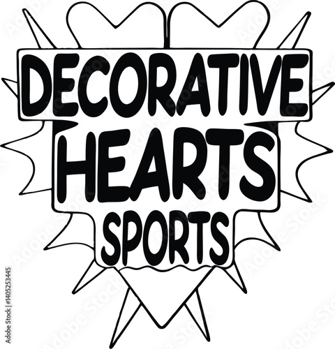 Decorative Hearts Sports , Minimalist design, Black and white, Sans-serif font, Stacked words, Graphic design, Artistic lettering, Geometric shapes, Contrast, Modern aesthetic, Clean lines, Adv
