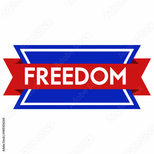 A bold declaration of freedom, proudly displayed on a red and blue ribbon banner with crisp white lettering.