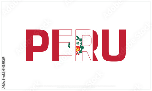 Peru flag Typography on a white background, Vector design of Peru flag typography, Flag of Peru, National Day Design, Peru Day design 