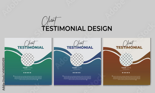 Modern creative client testimonial vector design template and organic shapes client testimonial  template with three color multiple variation, Customer feedback testimonial and client review template 