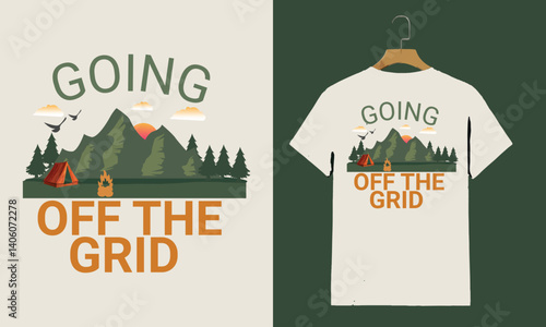 Outdoor T-Shirt Design – “Going Off the Grid” Nature Camping Quote with Mountain Illustration

