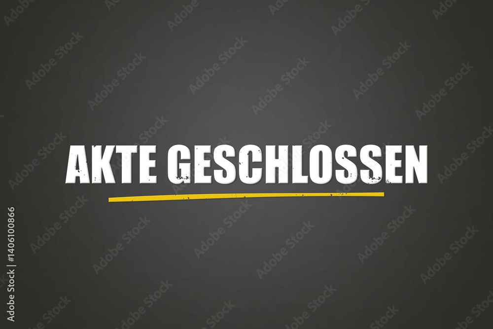 Fototapeta premium Akte geschlossen (File closed) - A blackboard with white text.
