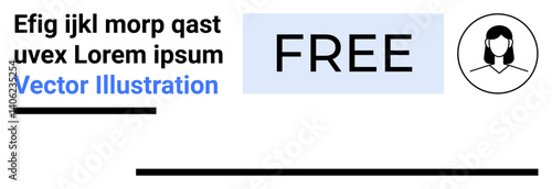 Text block with placeholder dummy text, bold FREE highlight, thin black lines, and female avatar icon. Ideal for promotions, ads, marketing, UI design, banners landing pages simple landing page