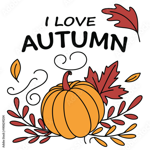 Autumn Vector Illustration With Pumpkin Leaves And I Love Autumn Message
