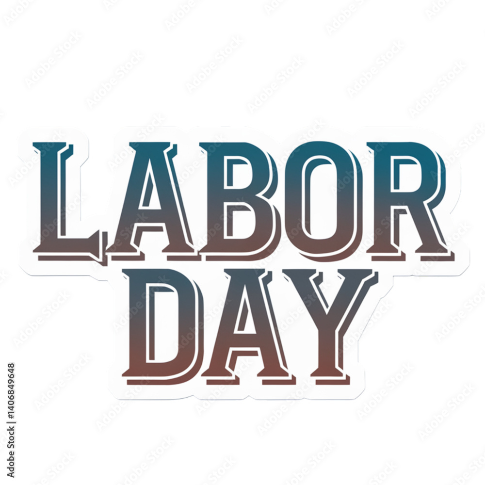 Happy Labor Day Happy Labor Day