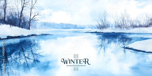 winter scene with a frozen river, reflecting the bare trees and snow covered, painted in watercolor style.