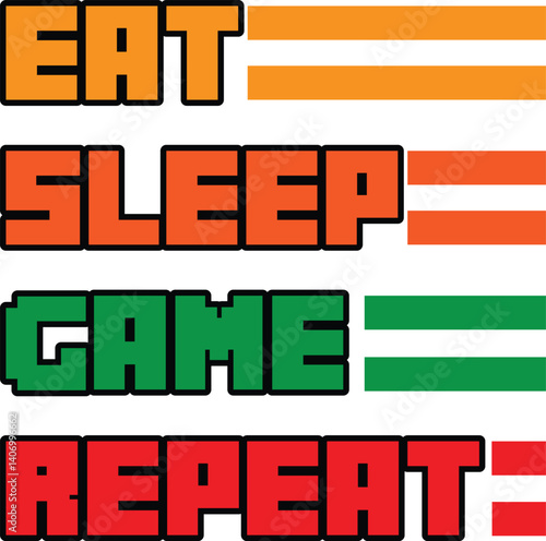 eat sleep game repeat graphic design Art & Illustration, motivational design.