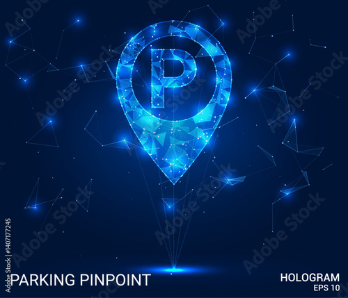 Parking pinpoint hologram. Parking pinpoint is made of polygons, triangles, dots, and lines. Parking pinpoint is a low-poly compound structure. Technology concept vector.