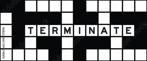 Alphabet letter in word terminate on crossword puzzle background