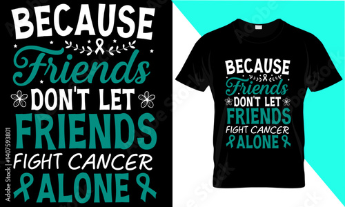 Ovarian Cancer Fight Cancer Ribbon T-Shirt.eps