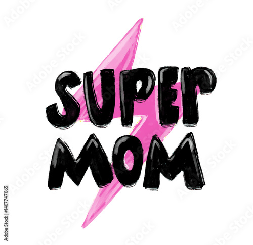 super mom pink black doodle text happy mothers day love mama lightning flash watercolour watercolor doodle illustration clipart design gift present superhero digital sticker shirt mug mothers day