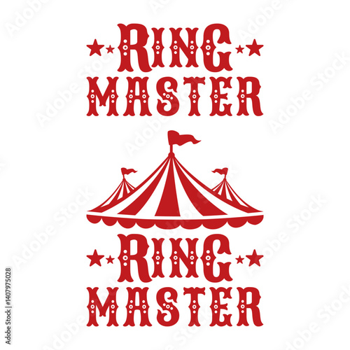 Ring Master Circus Tent Design Carnival Crew Staff Security Theme Birthday Party Shirt, Birthday Outfit Shirt Designs, Cricut DIY Silhouette