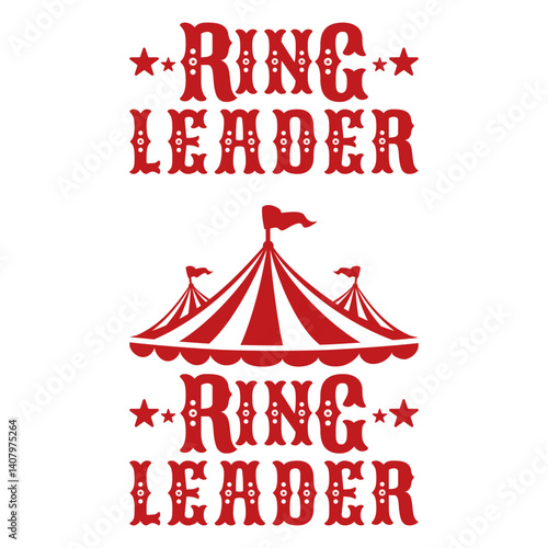 Ring Leader Circus Tent Design Carnival Crew Staff Security Theme Birthday Party Shirt, Birthday Outfit Shirt Designs, Cricut DIY Silhouette