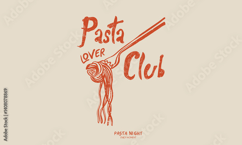 Pasta love club artwork for t shirt print, poster, sticker and other uses. Pasta t shirt design. Noodles artwork.