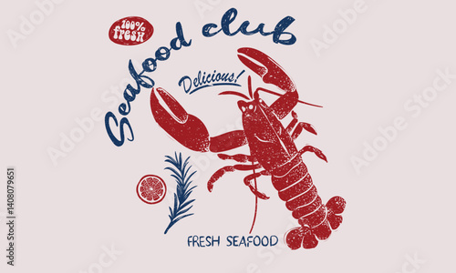 Seafood club. Lobster fish artwork for t shirt print, poster, sticker and other uses. Lobster design.