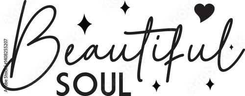 Beautiful soul