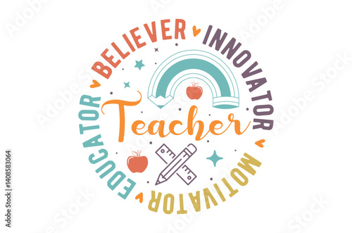 Teacher believer svg, Teacher SVG, Teach T-shirt, Teacher Quotes T shirt bundle, Back To School svg, Teacher Gift svg, School Shirt for Kids, Silhouette, Cricut Cut Files, Teacher Appreciation Svg