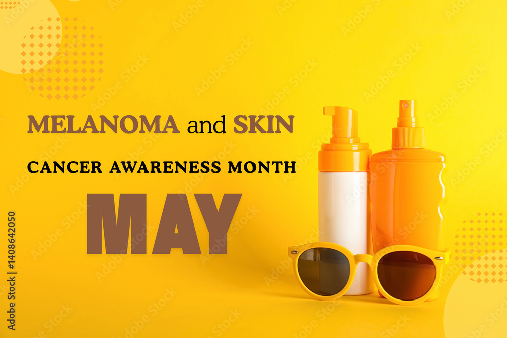 Melanoma/Skin Cancer Awareness Month - 6