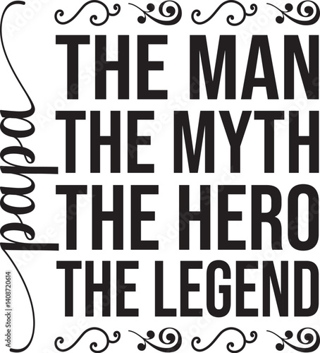 papa the man the myth the legend the hero SVG