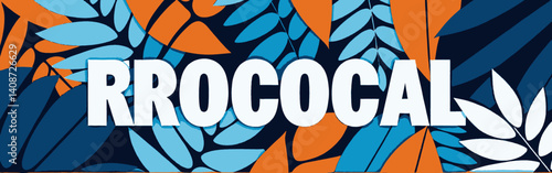 Bold-white-text-reads-RROCOCAL-over-a-background-of-overlapping-abstract-leaves-in-shades-of-blue-orange-and-white-against-a-dark-blue-backdrop