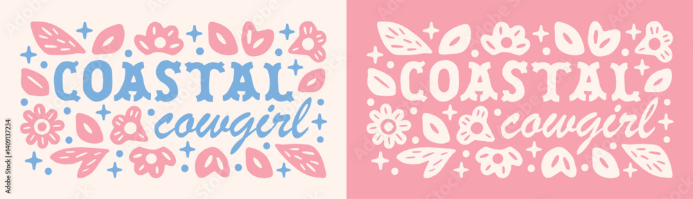 Obraz premium Coastal cowgirl floral east coast pastel pink blue girly aesthetic western country girl beach theme cute lettering. Retro vintage boho flowers preppy printable women shirt design sticker poster print.