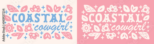 Coastal cowgirl floral east coast pastel pink blue girly aesthetic western country girl beach theme cute lettering. Retro vintage boho flowers preppy printable women shirt design sticker poster print.