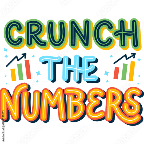 vector illustration of  crunch the numbers text with graph icons